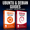 BUNDLE Ubuntu and Debian Guides